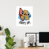 Serifs Up Grappige Lettertype Pun Poster (Thuiskantoor)