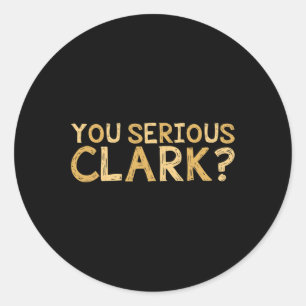 Serious Clark - Grappige Film - Kerstfilm Ronde Sticker
