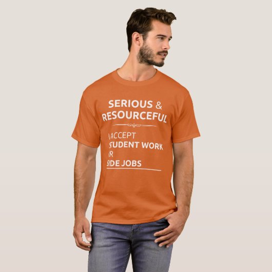 Serious resourceful search student work side job f t-shirt (Voorkant volledig)