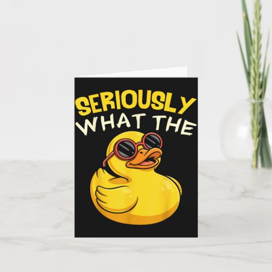 Seriously What The Funny Duck For Men Women Cool A Kaart (Voorkant)