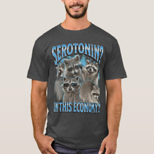 Serotonine in zijn economie Funny Raccoon Meme Boo T-shirt