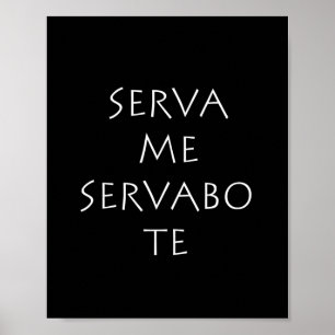 Serva me servabo de poster