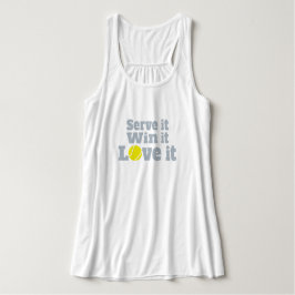 Serve it, win it, hou ervan dat tennissportt-shirt tanktop