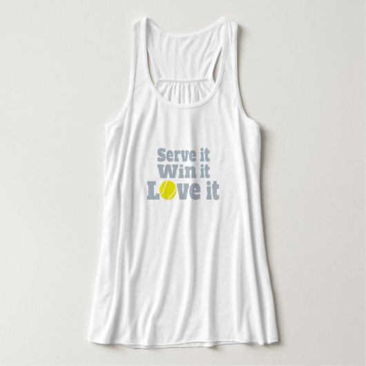 Serve it, win it, hou ervan dat tennissportt-shirt tanktop (Design voorkant)