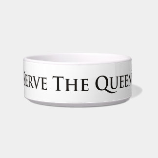 Serve the Queen Pet Bowl - Text Voerbakje