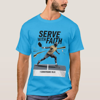 Serve With Faith Christian Pickleball  T-shirt