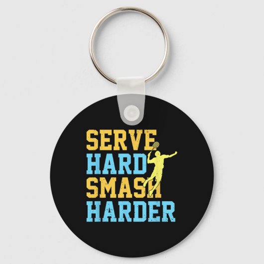 Serveer Hard Smash Harder Badminton Player Shuttle Sleutelhanger (Voorkant)