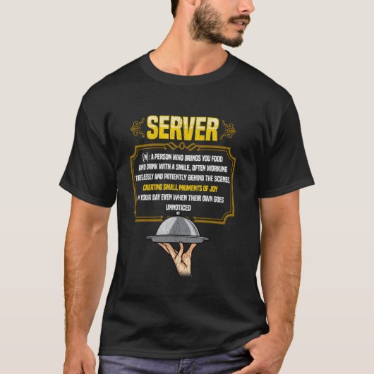 Server Definitie Hardwerkende Restaurant Medewerke T-shirt (Voorkant)