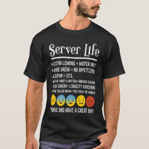 Server Life Waiter serveerster Bartender T-shirt