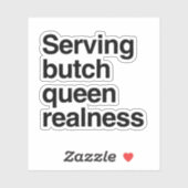 Serveren butch queen realness sticker (Vel)