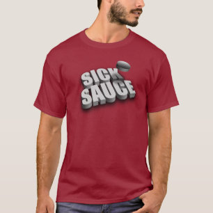 Serves Sick Sauce (Hockey) T-shirt