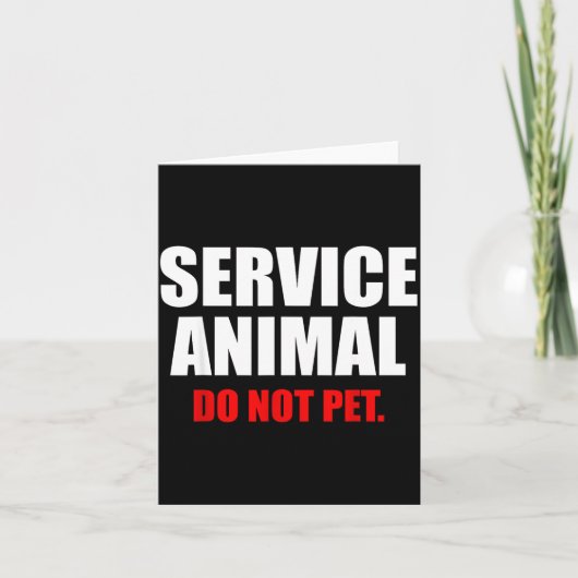 Service Animal Do Not Pet Funny Animal Lover  Kaart (Voorkant)