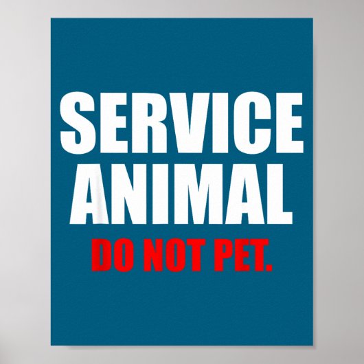 Service Animal Do Not Pet Funny Animal Lover Poster (Voorkant)