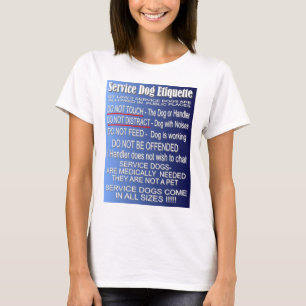 Service Dog Etiquette - Basics T-shirt