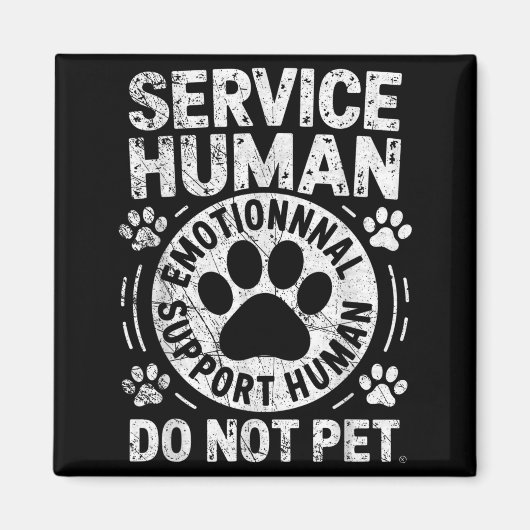 Service Dog Human Do Not Pet Funny Rescue Dog Owne Magneet (Voorkant)