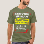 Service Dog in Training Funny Human Training Dog T-shirt (Voorkant)