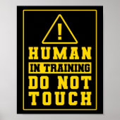 Service Dog Trainer Human in Training raakt niet a Poster (Voorkant)