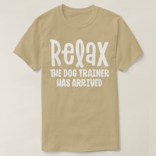 Service Dog Trainer Shirt Relax de Dog Trainer Ha (Design voorkant)
