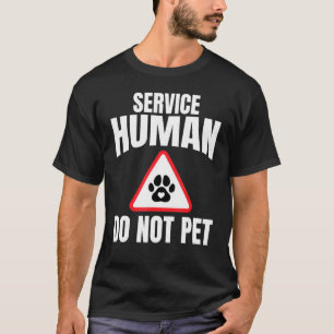 Service Human Do not Pet Dogs mam Cape Heart Paw T-shirt