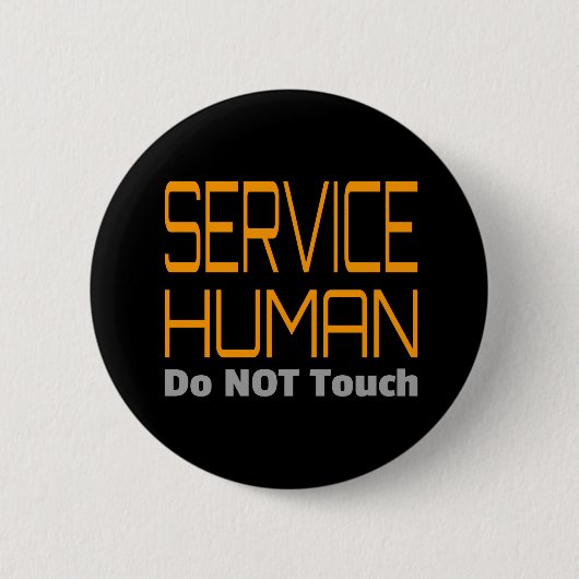 Service Human Funny Ronde Button 5,7 Cm (Voorkant)