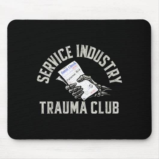 Service Industry Trauma Club Funny Server Bartende Muismat (Voorkant)