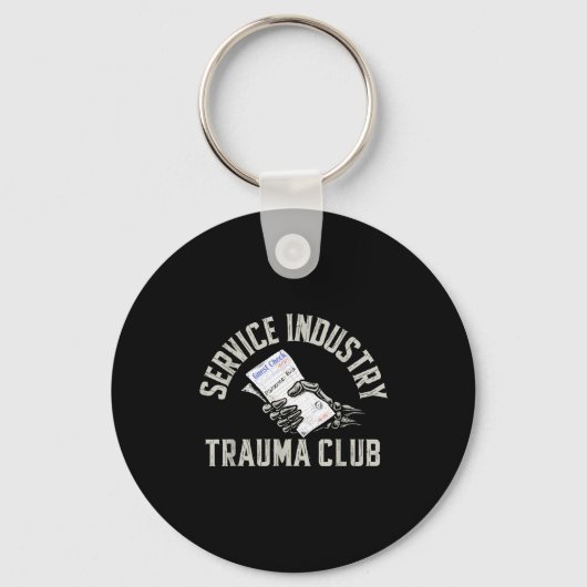 Service Industry Trauma Club Funny Server Bartende Sleutelhanger (Voorkant)