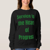 Service is het hart van vooruitgang trui (Voorkant)