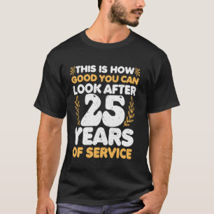 Service jubileum Mannen Vrouwen 25 jaar werk ann T-shirt