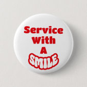 Service With A Smile Rood & Wit Tekst Badge/ Ronde Button 5,7 Cm (Voorkant)