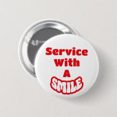 Service With A Smile Rood & Wit Tekst Badge/ Ronde Button 5,7 Cm (Voorkant /achterkant)
