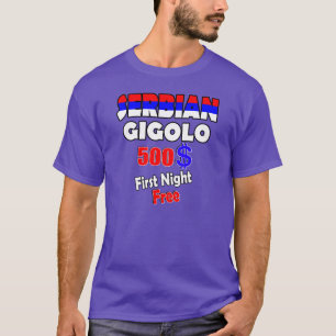 SERVIË GIGOLO - Eerste nacht vrij T-shirt