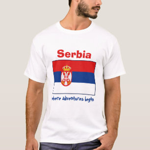 Servië Vlag + Kaart + Tekst T-shirt
