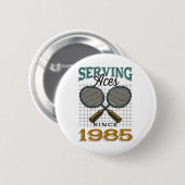 Serving Aces Sinds 1985 Badminton Lover 40e Geboor Ronde Button 5,7 Cm (Voorkant /achterkant)