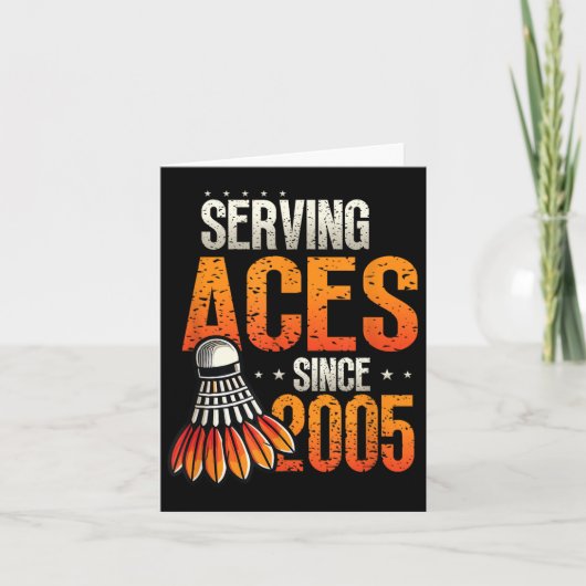 Serving Aces Sinds 2005 Badminton Lover 20e Geboor Kaart (Voorkant)