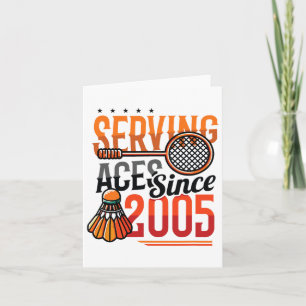 Serving Aces Sinds 2005 Badminton Lover 20e Geboor Kaart