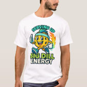 Serving Up Big Dill Energy — Cute Pickleball T-shirt (Voorkant)