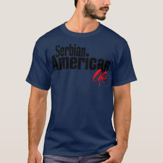Servisch Amerikaans Leven 2 T-shirt