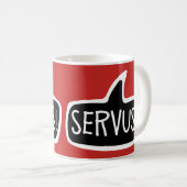 SERVUS! Oostenrijkse en Beierse Hallo Koffiemok (Voorkant rechts)