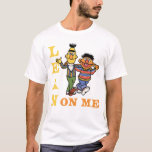 Sesamstraat | Bert & Ernie Lean op Mij T-shirt<br><div class="desc">Bekijk dit leuke Sesamstraat ontwerp met Bert en Ernie.</div>