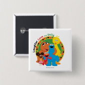 Sesamstraat | Lachen, liefde en eenheid Vierkante Button 5,1 Cm (Voorkant /achterkant)