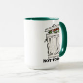 Sesamstraat | Oscar de Grouch Niet Vandaag! Mok (Voorkant rechts)