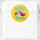 Sesamstraat | Wof Wof Woof Het is Tango & Elmo Ronde Sticker (Tas)