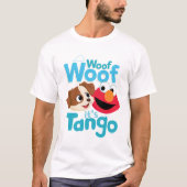 Sesamstraat | Wof Wof Woof Het is Tango & Elmo T-shirt (Voorkant)