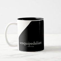 Sesquipedalian Coffee-Mok