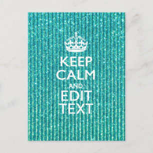 Sestive Keep Calm have Jouw tekst Turquoise Briefkaart