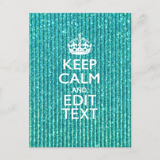 Sestive Keep Calm have Jouw tekst Turquoise Briefkaart (Voorkant)