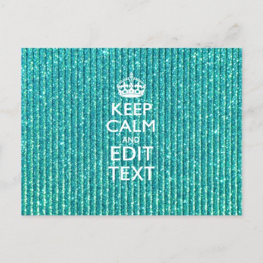 Sestive Keep Calm have Jouw tekst Turquoise Briefkaart (Voorkant)