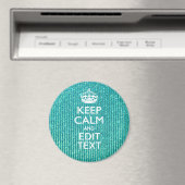 Sestive Keep Calm have Jouw tekst Turquoise Magneet (Insitu (Vaatwasser))