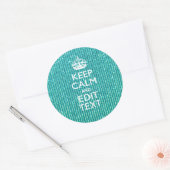 Sestive Keep Calm have Jouw tekst Turquoise Ronde Sticker (Envelop)