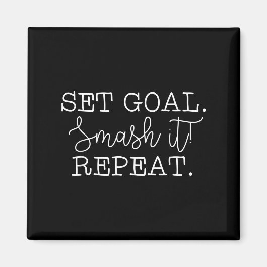 Set Goal Smash It Repeat Motivational Goal Setting Magneet (Voorkant)